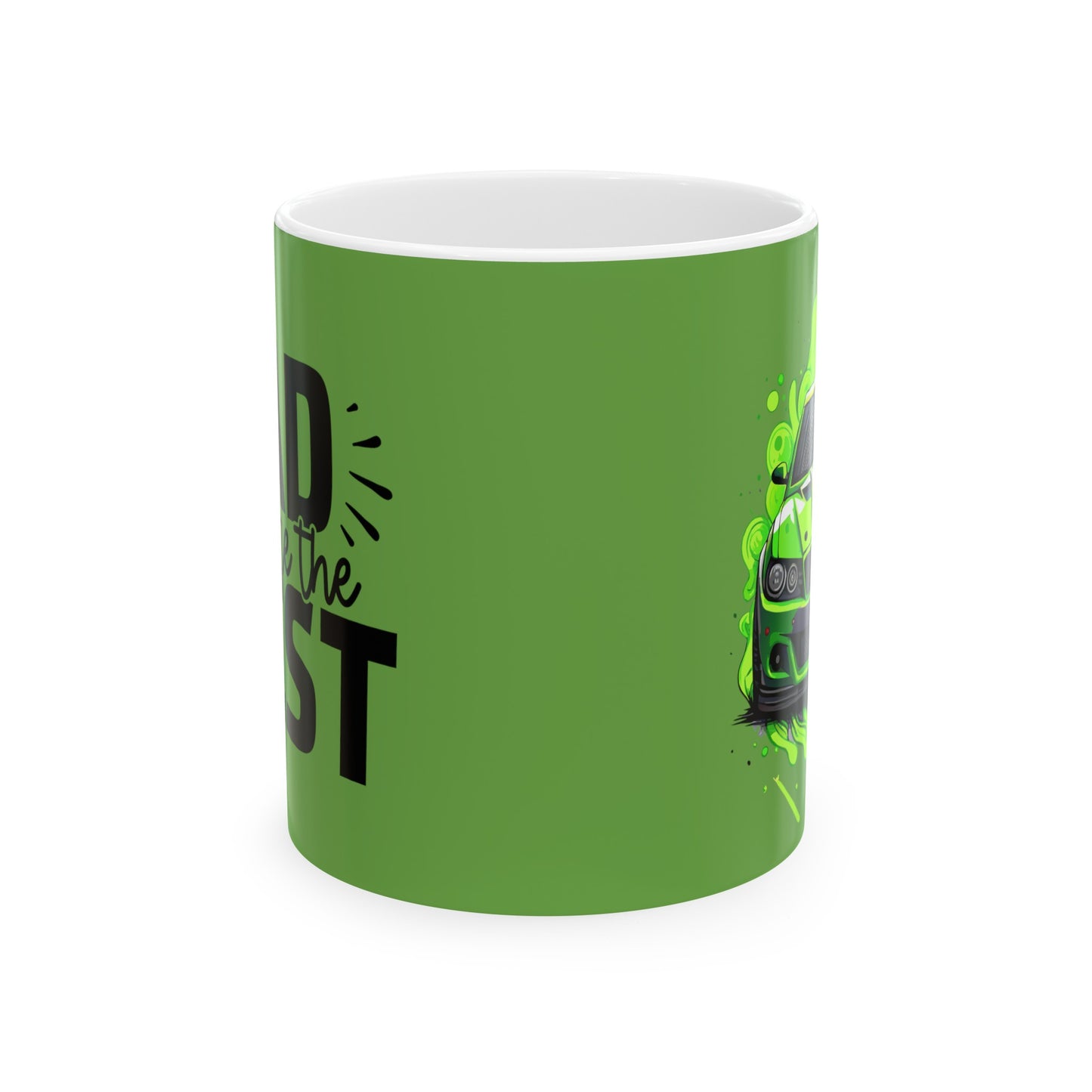 Green Ceramic Mug, DAD you are the BEST (11oz, 15oz)